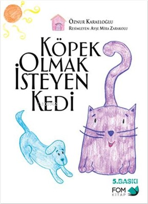 Köpek Olmak İsteyen Kedi