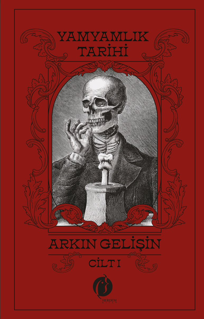  Yamyamlık Tarihi Cilt 1 | Yamyamlık Tarihi Cilt 1 | Arkın Gelişin | Herdem Kitap | 9786256421437 