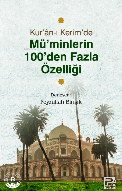 Kur'an-ı Kerim'de Mü'minlerin 100'den Fazla Özelliği