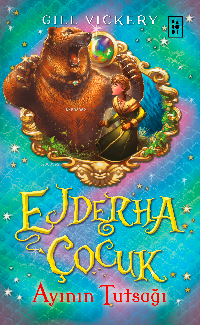  Ejderha Çocuk Serisi 2 Kitap Ayının Tutsağı | Ejderha Çocuk Serisi 2 Kitap Ayının Tutsağı | Gill Vickery | Pınar Temurcan | Elif Bıçaklar | Parodi Bayilik | 8690101757181 