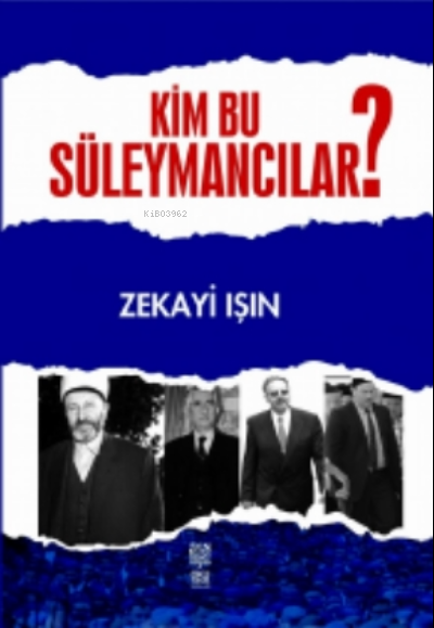  Kim Bu Süleymancılar | Kim Bu Süleymancılar | Zekayi Işın | Okuyorum Yayınları | 9786057053336 