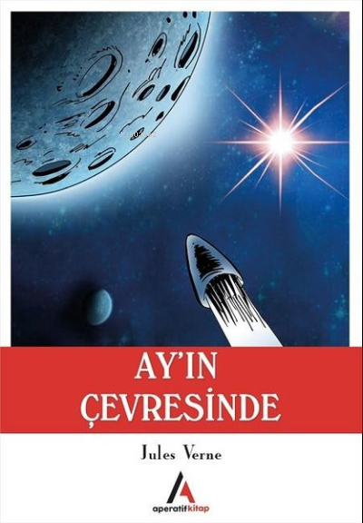  Ayın Çevresinde | Jules Verne | Aperatif Kitap Yayınları | 9786052216248 | 