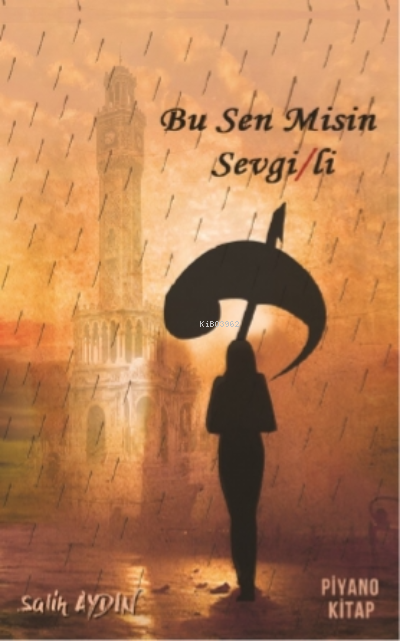  Bu Sen Misin Sevgili | Bu Sen Misin Sevgili | Salih Aydın | Piyano Kitap | 9786057044655 
