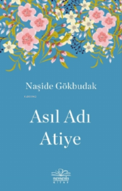 Asıl Adı Atiye