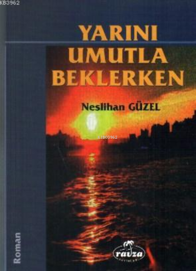 Yarını Umutla Beklerken