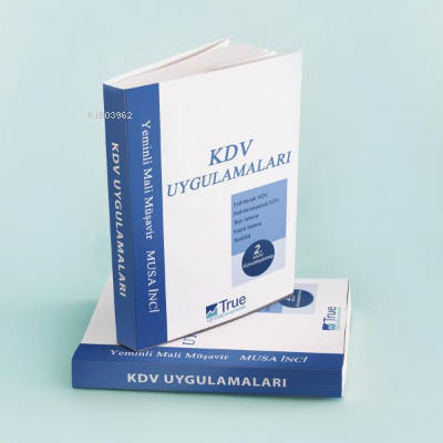  KDV Uygulamaları | KDV Uygulamaları | Musa İnci | True Yayıncılık | 9786057023339 