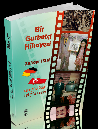  Bir Gurbetçi Hikayesi | Bir Gurbetçi Hikayesi | Zekayi Işın | Okuyorum Yayınları | 9786057053343 