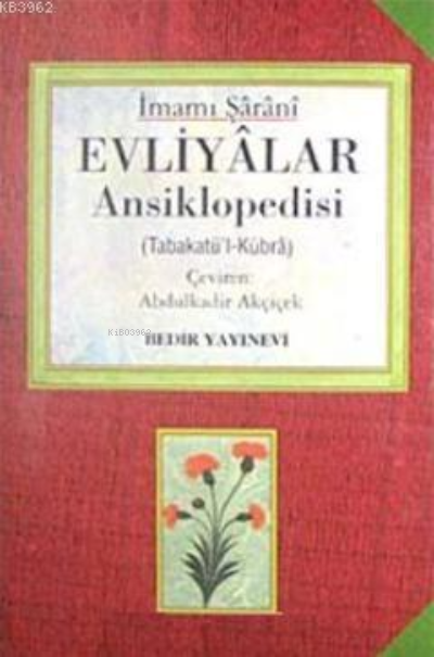  Evliyalar Ansiklopedisi Tabakatül Kübra (2 Kitap 4 Cilt) | İmam Şarani | Abdulkadir Akçiçek | Bedir Yayınları | 9789758514563 | 
