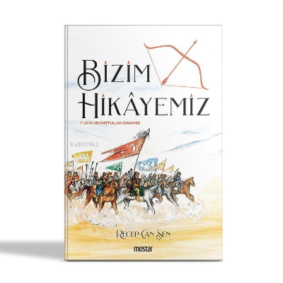 Bizim Hikayemiz İla-yı Kellimetullah Davamız