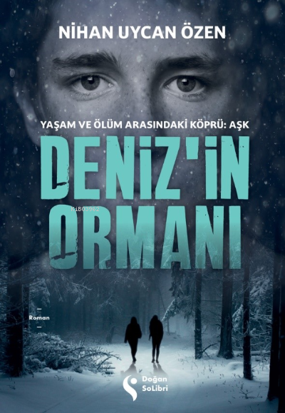  Denizin Ormanı | Denizin Ormanı | Nihan Uycan Özen | Doğan Solibri | 9786258474282 