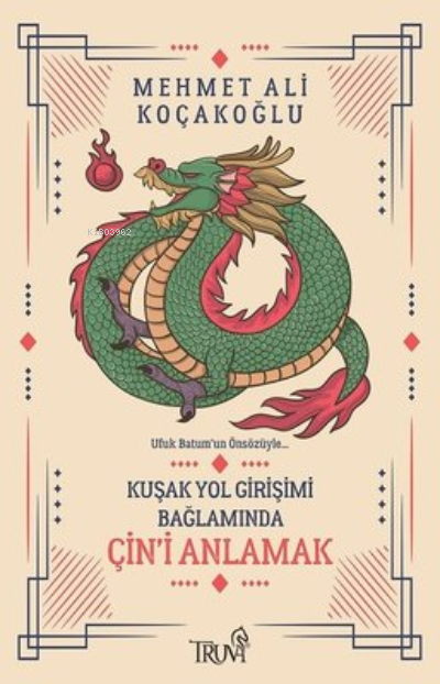 Kuşak Yol Girişimi Bağlamında Çin'i Anlamak