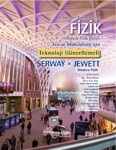 Fizik Serway Jewett 3.Cilt ;Modern Fizik İlaveli Fen Ve Mühendislik İçin Teknoloji Güncellemeli