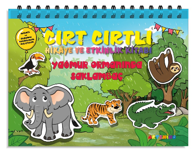 Yağmur Ormanında Saklambaç ;Cırt Cırtlı Hikaye ve Aktivite Kitap Serisi