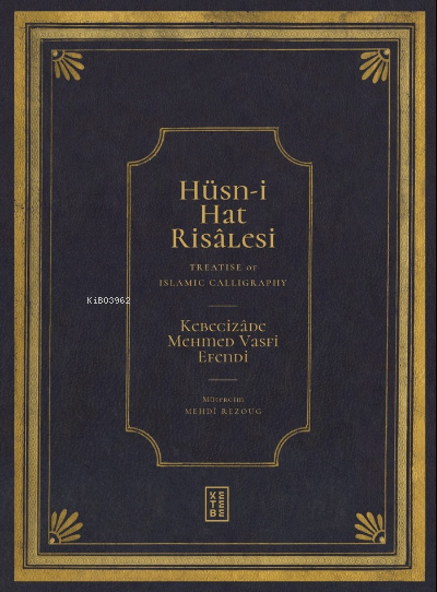 Hüsn-i Hat Risâlesi / Treatise of Islamic Calligraphy