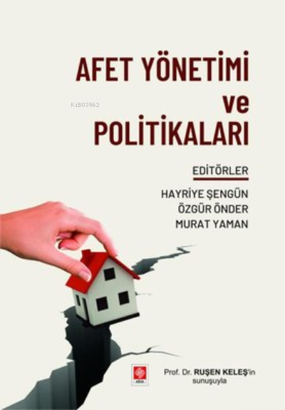 Afet Yönetimi ve Politikaları 1. Baskı - Mart 2023