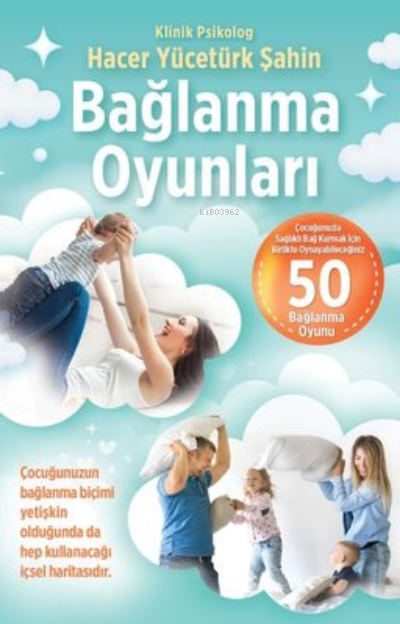  Bağlanma Oyunları | Bağlanma Oyunları | Hacer Yücetürk Şahin | Butik Yayıncılık | 9786258471441 