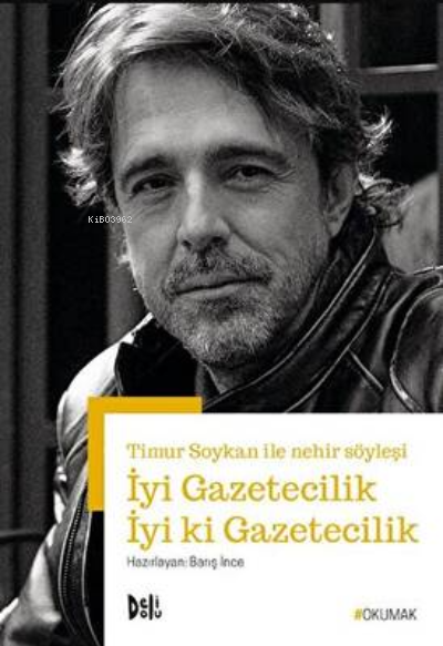 İyi Gazetecilik İyi Ki Gazetecilik - Timur Soykan ile Nehir Söyleşi