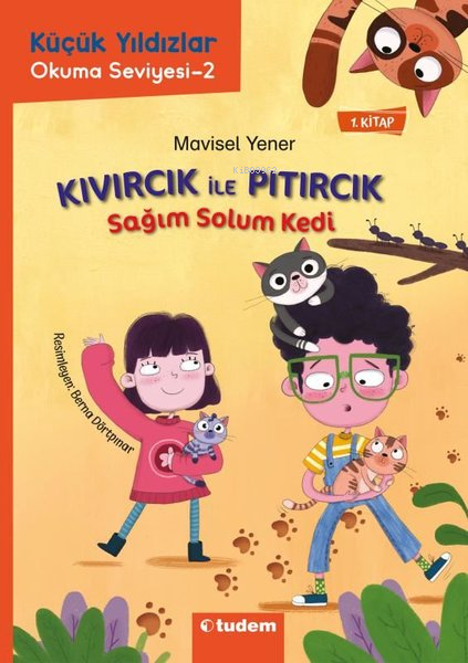Küçük Yıldızlar Kıvırcık ile Pıtırcık 1. Kitap - Sağım Solum Kedi