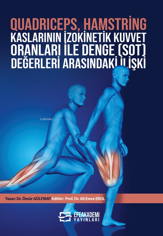 Quadriceps, Hamstring Kaslarının İzokinetik Kuvvet Oranları İle Denge Sot) Değerleri Arasındaki İlişki