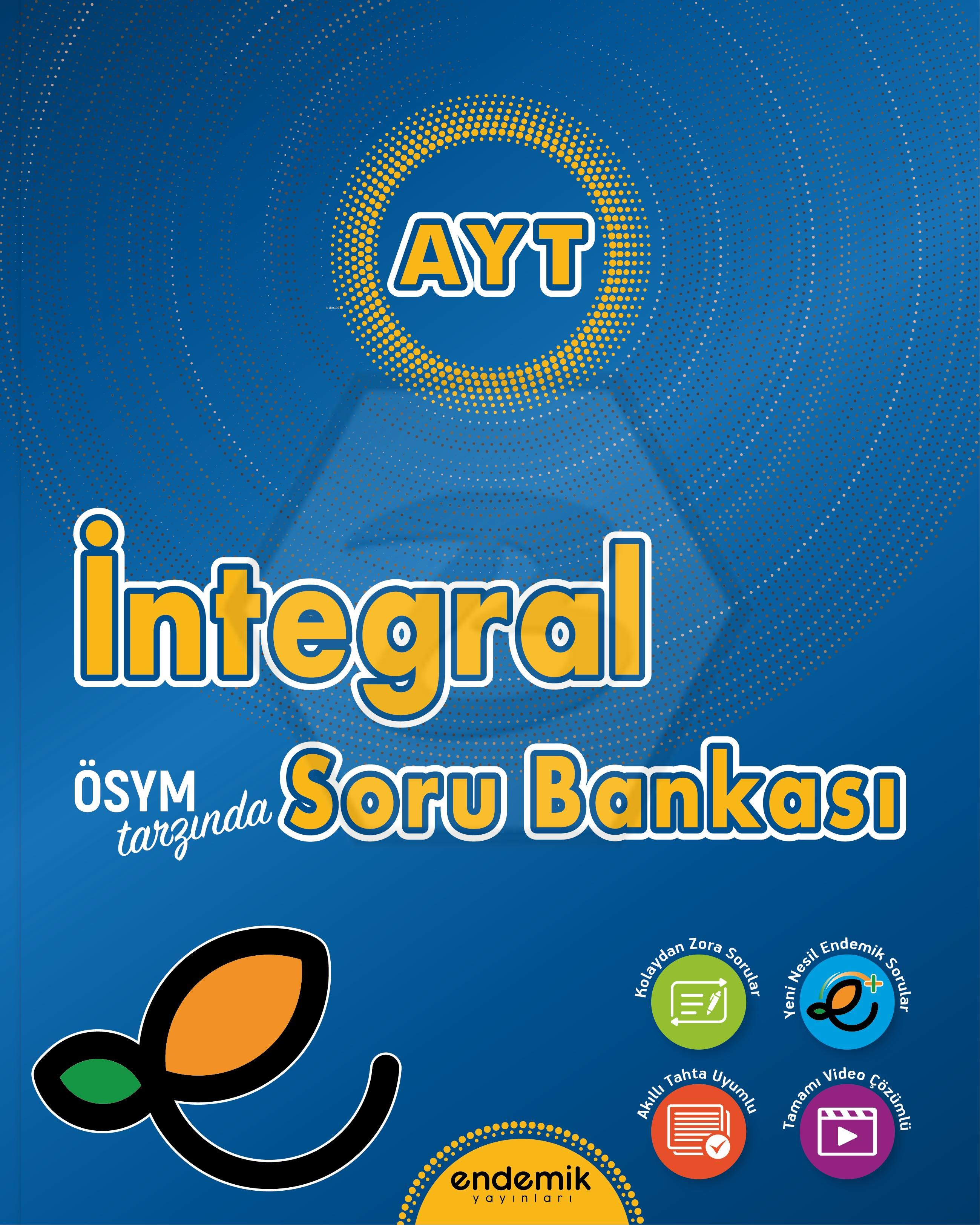  AYT İntegral Soru Bankası | Kolektif | Burçak Kaya Bozatlı | Burçak Kaya Bozatlı | Endemik Yayınları (Hazırlık) | 9786257430791 | 