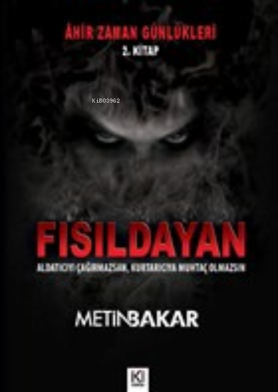  FısıldayanAhir Zaman Günlükleri 2 Kitap | FısıldayanAhir Zaman Günlükleri 2 Kitap | Metin Bakar | İki Nokta Kitabevi | 9786054444180 