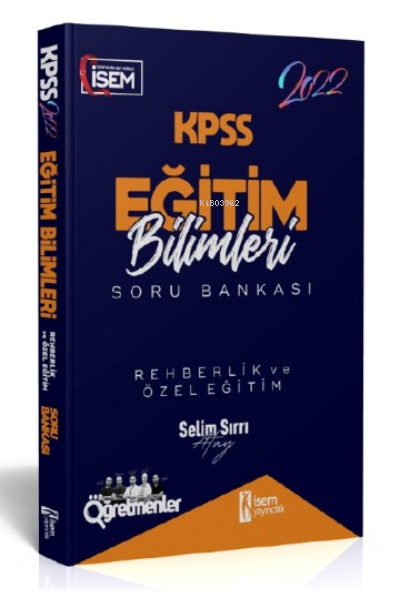 İsem 2022 KPSS Eğitim Bilimleri Rehberlik ve Özel Eğitim Çözümlü Soru Bankası