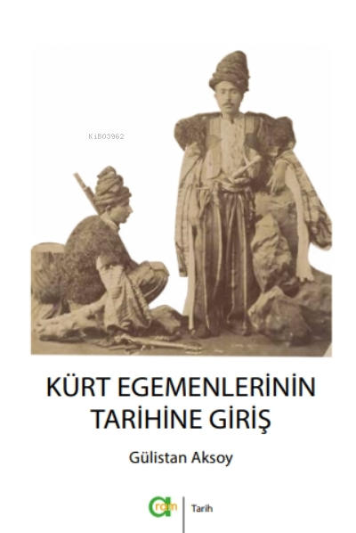 Kürt Egemenlerinin Tarihine Giriş