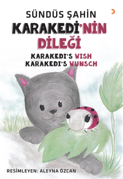 Karakedi'nin Dileği;Karakedi's Wish - Karakedi's Wunsch