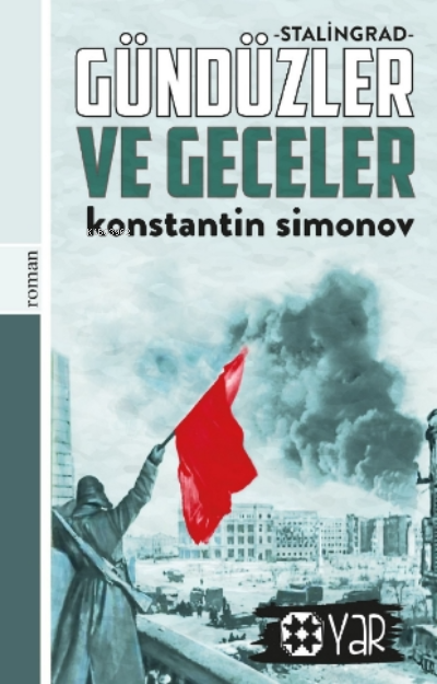 Gündüzler ve Geceler ;Stalingrad