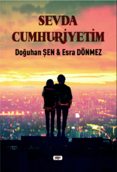  Sevda Cumhuriyetim | Doğuhan Şen | Ümmü Gülsün Akkuş | Senem Yıldırım | Tilki Kitap | 9786258039207 | 
