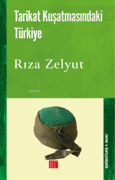  Tarikat Kuşatmasındaki Türkiye | Rıza Zelyut | Toplumsal Kitap | 9786257062565 | 