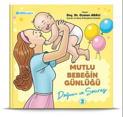 Doğum ve Sonrası - Mutlu Bebeğin Günlüğü 2