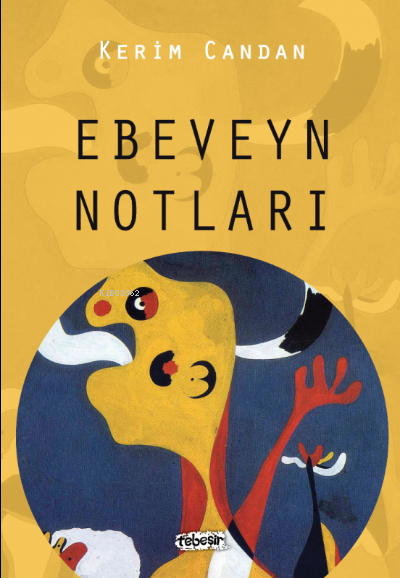  Ebeveyn Notları | Ebeveyn Notları | Kerim Candan | Tebeşir Yayınları | 9786059108027 