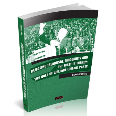  Debating Islamism | Debating Islamism | Cengiz Dinç | Savaş Yayınevi | 9786052328668 