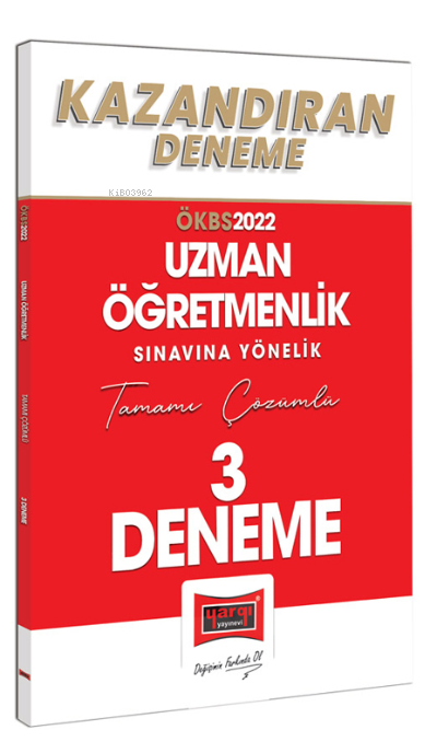  2022 Uzman Öğretmenlik Sınavı Yönelik Tamamı Çözümlü Kazandıran 3 Deneme | 2022 Uzman Öğretmenlik Sınavı Yönelik Tamamı Çözümlü Kazandıran 3 Deneme | Kolektif | Yargı Yayınevi | 9786254212970 