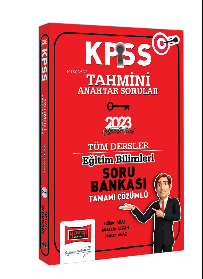  2023 KPSS Eğitim Bilimleri Tüm Dersler Tamamı Çözümlü Tahmini Anahtar | 2023 KPSS Eğitim Bilimleri Tüm Dersler Tamamı Çözümlü Tahmini Anahtar | Mustafa Alkan | Hakan Araz | Gökan Araz | Yargı Yayınevi | 9786254213182 