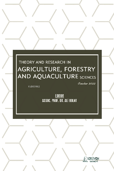 Theory and Research in Agriculture, Forestry and Aquaculture Sciences / October 2022