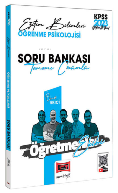  2023 KPSS Eğitim Bilimleri Öğretmenler Ekibi Tamamı Çözümlü Öğrenme Psikolojisi Soru Bankası | 2023 KPSS Eğitim Bilimleri Öğretmenler Ekibi Tamamı Çözümlü Öğrenme Psikolojisi Soru Bankası | Ömer Ekici | Yargı Yayınevi | 9786254213519 