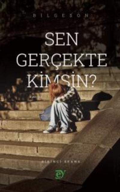 Sen Gerçekte Kimsin?