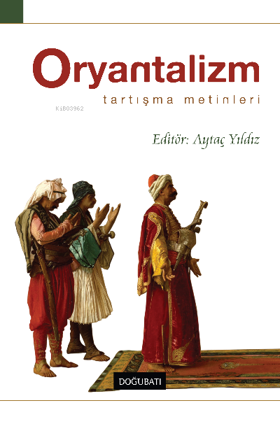 Oryantalizm Tartışma Metinleri