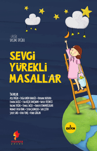  Sevgi Yürekli Masallar | Halime Doğru | Morena Çocuk | 9786050612998 | 