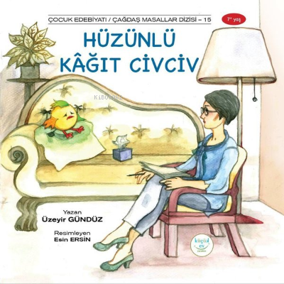  Hüzünlü Kağıt Civciv | Hüzünlü Kağıt Civciv | Üzeyir Gündüz | Küçük Ev Yayınları | 9786057498854 