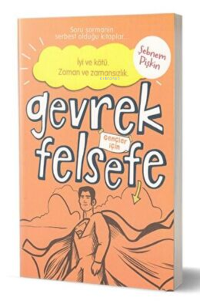 Gevrek Felsefe - Turuncu Kitap;İyi Ve Kötü Zaman Ve Zamansızlık