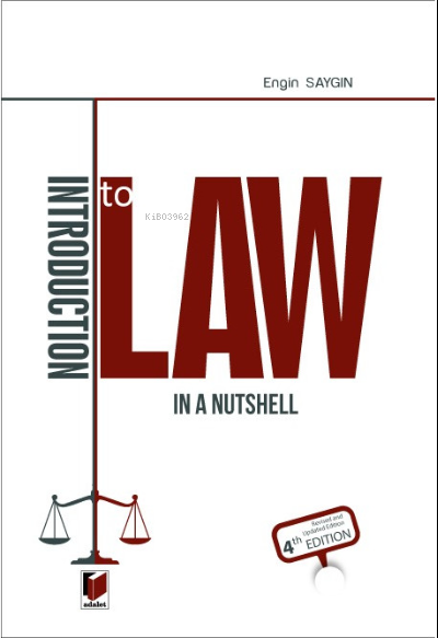  Introduction to Law in a Nutshell | Introduction to Law in a Nutshell | Engin Saygın | Adalet Yayınevi | 9786257467476 