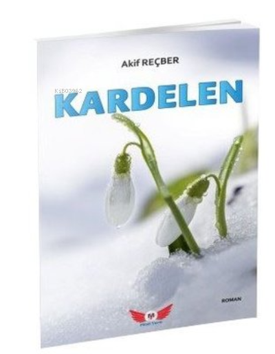  Kardelen | Kardelen | Akif Reçber | Minel Yayın | 9786057215697 