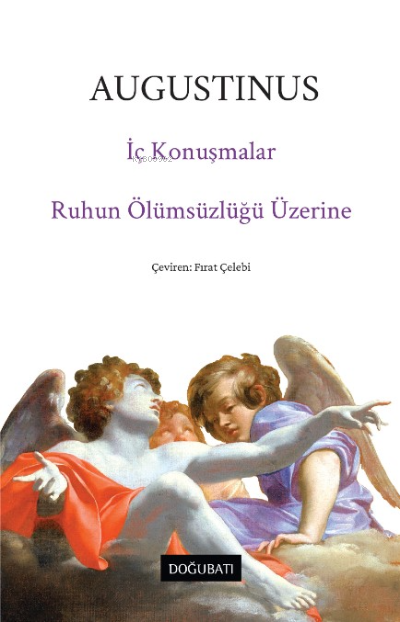 İç Konuşmalar & Ruhun Ölümsüzlüğü Üzerine