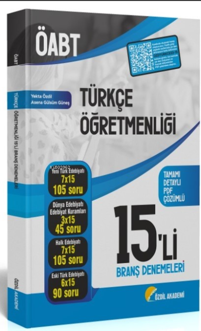 Özdil Akademi ÖABT Türkçe Öğretmenliği 15 li Deneme Çözümlü | Özdil Akademi ÖABT Türkçe Öğretmenliği 15 li Deneme Çözümlü | Asena Gülsüm Güneş | Yekta Özdil | Özdil Akademi | 9786259975108 