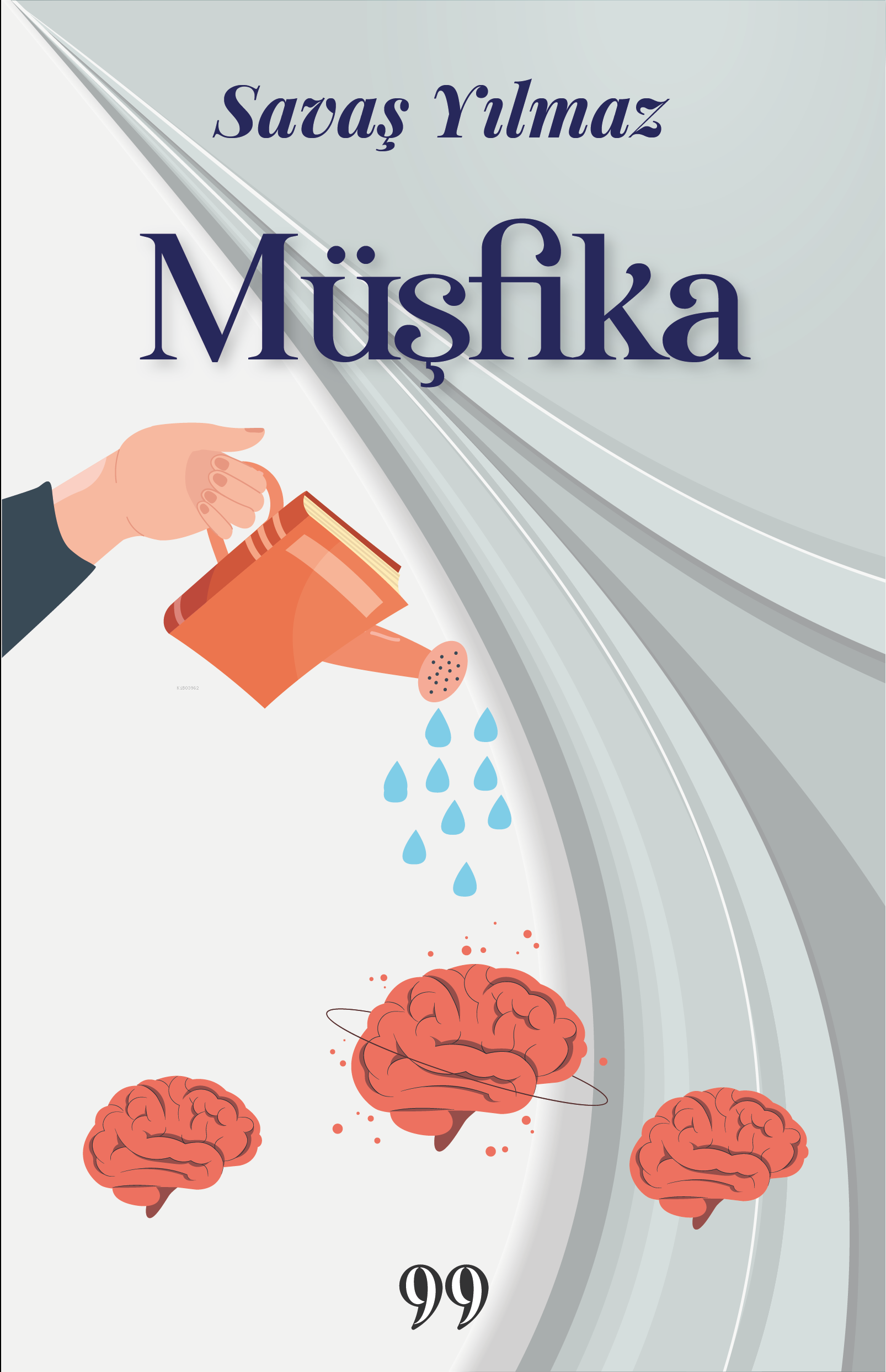  Müşfika | Müşfika | Savaş Yılmaz | Doksan Dokuz Yayınları | 9786259931036 
