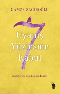 7 Uyanış Yüzleşme Kabul