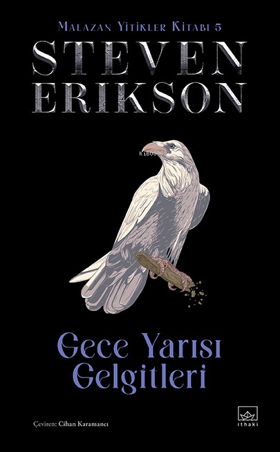 Gece Yarısı Gelgitleri ;Malazan Yitikler Kitabı 5 (Ciltli)